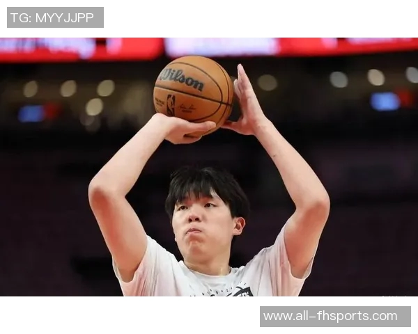 杨瀚森面临内线成功率低与三分球不达标的挑战正在逐步适应比赛节奏